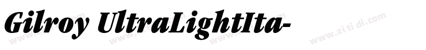 Gilroy UltraLightIta字体转换